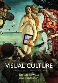 Visual Culture - Richard Howells