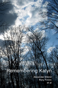 Remembering Katyn - Alexander Etkind