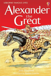 Alexander The Great : Young Reading Series 3 - Jane Bingham