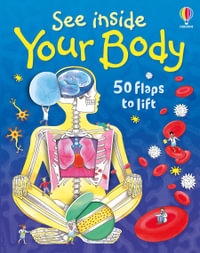 See Inside Your Body : Usborne Flap Books - Katie Daynes