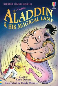 Aladdin And His Magical Lamp : Young Reading Series 1 - Katie Daynes