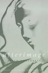 Afterimage - Helen Humphreys