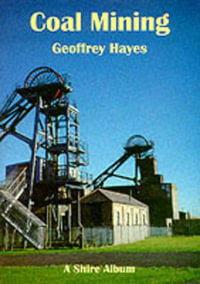 Coal Mining : Shire Library - Geoff Hayes