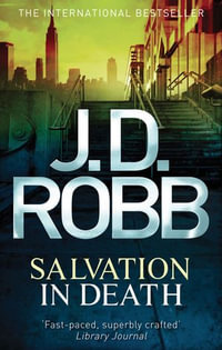 Salvation in Death : In Death: Book 27 - J.D. Robb