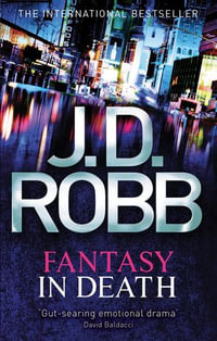 Fantasy in Death : In Death: Book 30 - J.D. Robb