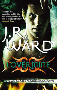 Lover Mine : Number 8 in series - J. R. Ward