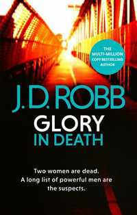 Glory in Death : In Death: Book 2 - J.D. Robb