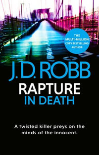 Rapture in Death : In Death: Book 4 - J.D. Robb