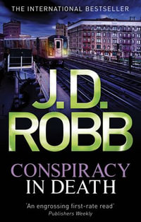 Conspiracy in Death : In Death: Book 8 - J.D. Robb