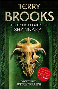 Witch Wraith : Dark Legacy of Shannara : Book 3 - Terry Brooks