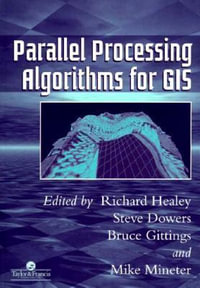 Parallel Processing Algorithms For GIS - Richard Healey