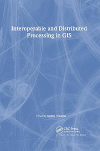 Interoperable and Distributed Processing in GIS : Research Monographs in Gis - Andrej Vckovaki