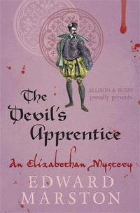 The Devil's Apprentice : Nicholas Bracewell Mysteries - Edward Marston