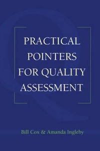 Practical Pointers on Quality Assessment - Bill Cox