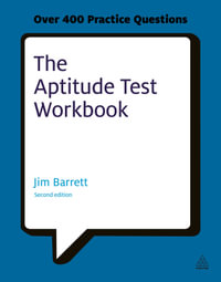 Aptitude Test Workbook : Discover Your Potential and Improve Your Career Options with Practice Psychometric Tests - Jim Barrett