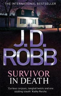 Survivor in Death : In Death: Book 20 - J.D. Robb