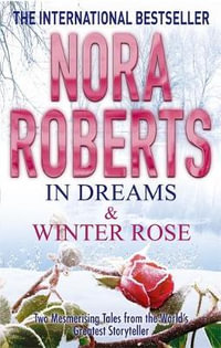 In Dreams & Winter Rose - Nora Roberts