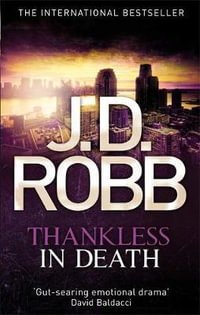 Thankless In Death : In Death Series : Book 37 - J.D. Robb