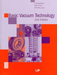 Basic Vacuum Technology, 2nd edition - A. Chambers
