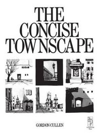 Concise Townscape - Gordon Cullen