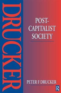 Post-Capitalist Society - Peter Drucker