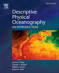 Descriptive Physical Oceanography : An Introduction: 6th edition, 2005 - James H. Swift