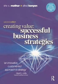 Creating Value : Successful Business Strategies - Alfred Kenyon