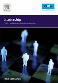 Leadership : Project and Human Capital Management - John McManus