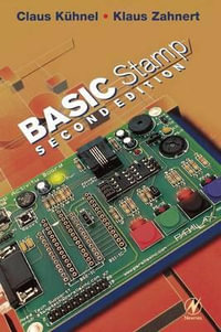 Basic Stamp : An Introduction to Microcontrollers - Claus Kuhnel