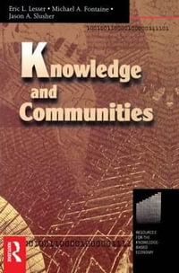 Knowledge and Communities : Resources for the Knowledge-Based Economy,  - Eric Lesser