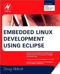 Embedded Linux Development Using Eclipse - Doug Abbott