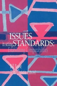 Issues In Setting Standards : Establishing Standards - Tom Christie