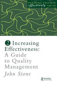 Increasing Effectiveness : A Guide to Quality Management - Mr John Stone