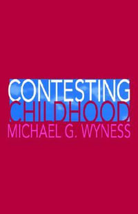Contesting Childhood - Michael Wyness
