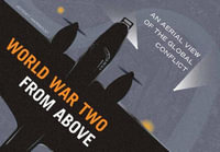 World War Two from Above - Jeremy Harwood