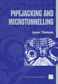 Pipejacking & Microtunnelling - James Thomson