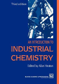 An Introduction to Industrial Chemistry - C.A. Heaton