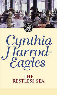 The Restless Sea : The Morland Dynasty Series 27 : The Morland Dynasty Series 27 - Cynthia Harrod-Eagles
