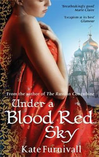 Under a Blood Red Sky (also published as "The Red Scarf") - Kate Furnivall