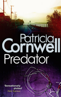 Predator : Kay Scarpetta: Book 14 - Patricia Cornwell