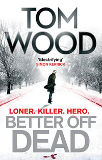 Better off Dead : Victor - Tom Wood