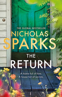 The Return : The heart-wrenching new novel from the bestselling author of The Notebook - Nicholas Sparks