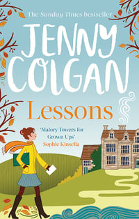 Lessons : "Just like Malory Towers for grown ups" - Jenny Colgan