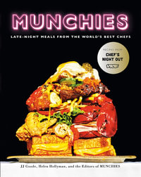 Munchies : Late-Night Meals from the World's Best Chefs - JJ Goode