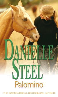Palomino : An epic, unputdownable read from the worldwide bestseller - Danielle Steel