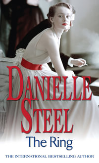 The Ring : An epic, unputdownable read from the worldwide bestseller - Danielle Steel