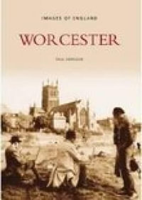 Worcester : Images of England - Paul Harrison