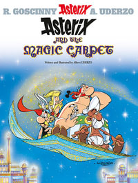 Asterix and the Magic Carpet : Asterix Series : Book 28 - Rene Goscinny
