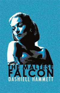 The Maltese Falcon : Murder Room - Dashiell Hammett