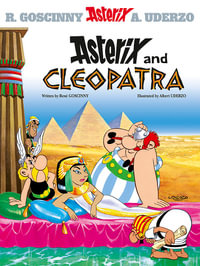Asterix and Cleopatra : Asterix Series : Book 6 - Rene Goscinny